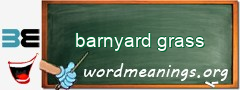 WordMeaning blackboard for barnyard grass